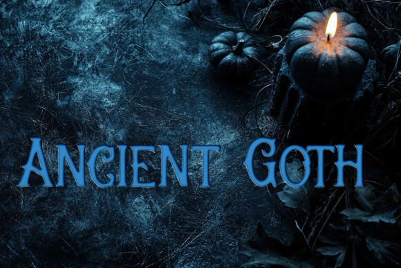 Discover the Unique Charm of Ancient Goth Font