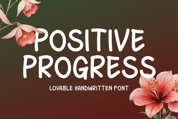 Positive Progress: A Handwritten Font for Craft and Design