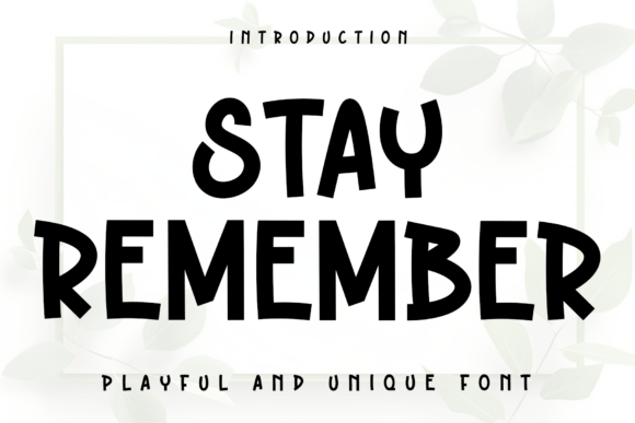 Stay Remember: A Charming Display Font for Editorial Design