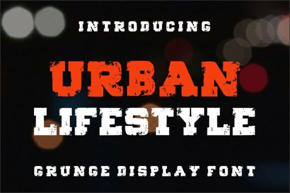 Urban Lifestyle: A Grunge Display Font for Raw, Authentic Branding